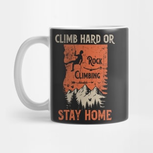 Rock climbing adventure distressed look motivational quote Mug